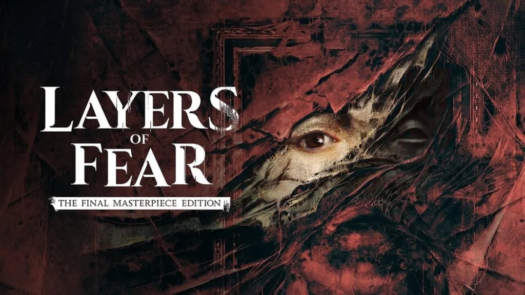 Layers of Fear